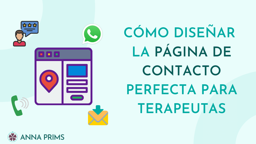 Cómo diseñar la página de contacto perfecta para terapeutas